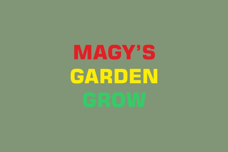 Magys Garden Grow